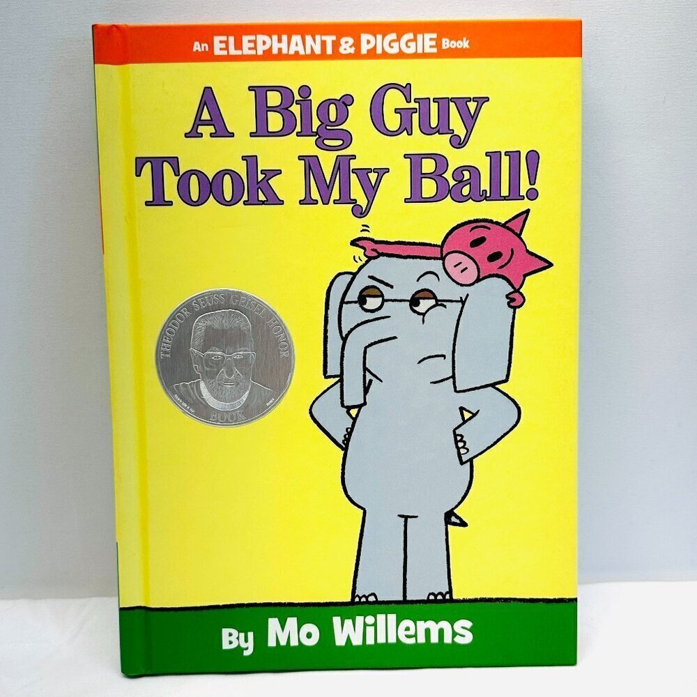 AN PIGGY & ELEPHANT BOOK A BIG GUY TOOK MY BALL By Mo Willems Hardcover New